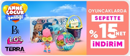 L.O.L, B.Toys, Terra Markalı Oyuncaklarda Sepette Net %15 İndirim