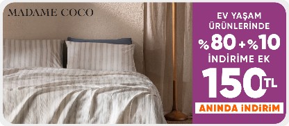 MADAME COCO Sepette %80+%10'a ek 150 TL Kupon