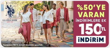 %50'ye varan indirimlere ek  750 TL'ye 150 TL indirim