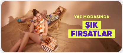 Yaz modasında  şık fırsatlar