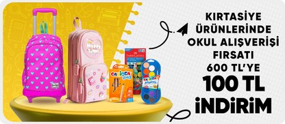 Erken Okul Alışverişi 100 TL indirim *600 TL ve üzeri alışverişlerde geçerlidir.