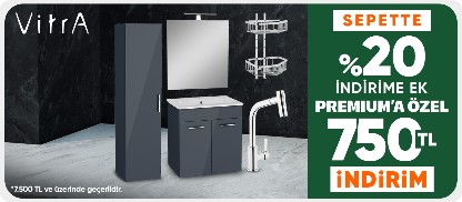 VitrA Mağazasında Sepette %20 ye ek Premiumlulara Özel 7500 TL ye 750 TL indirim