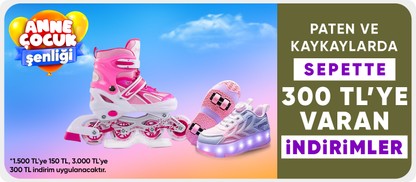 Paten ve Kaykaylarda Sepette 1500 TL'ye 150 TL, 3000 TL'ye 300 TL İndirim