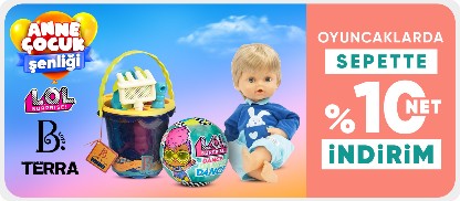 L.O.L, B.Toys, Terra Markalı Oyuncaklarda Sepette Net %10 İndirim
