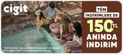 Cigit ürünlerinde Tüm İndirimlere Ek 1000 TL'ye 150 TL Kupon