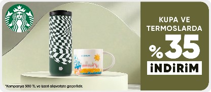 Starbucks Ürünlerinde 500 TL ve üzerine %35 İndirim