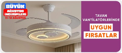 Tavan vantilatörlerinde Özel fiyatlar
