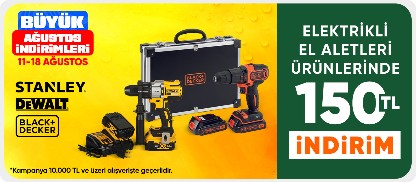 Stanley-Dewalt Black & Decker Markalı  Elektrikli El Aletleri  Ürünlerinde  10000 TL'ye 150 TL İndirim