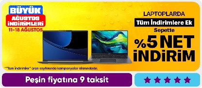 Laptoplarda Tüm İndirimlere Ek Sepette %5 net İndirim