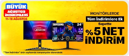 Monitörlerde Tüm İndirimlere Ek Sepette %5 Net İndirim