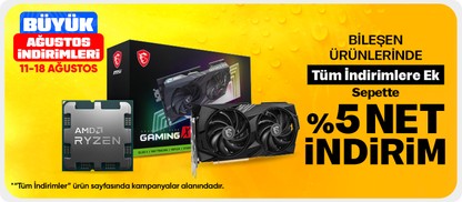 Bileşen Ürünlerinde Tüm İndirimlere Ek Sepette %5 Net İndirim