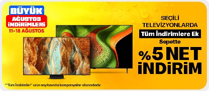 Tüm İndirimlere Ek Seçili Televizyonlarda Sepette %5 Net İndirim!