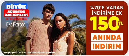 %70’e varan indirime ek 150 TL anında indirim