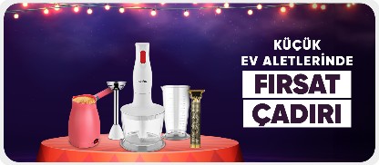 Küçük Ev Aletlerinde Fırsat Çadırı