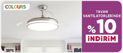 Colours Markalı Tavan Vantilatörlerinde %10 İndirim