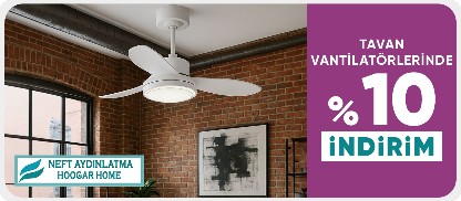 Neft Aydınlatma Tavan Vantilatörlerinde %10 İndirim Fırsatı