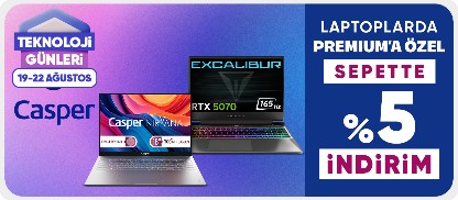 Casper Laptoplarda Premiuma Özel Sepette %5 İndirim Fırsatı