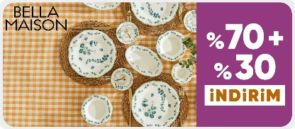 Bella Maison %70+%30 İndirim