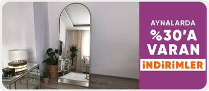 Aynalarda %30'a Varan İndirim