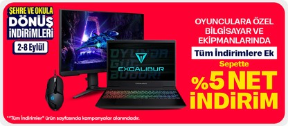 Oyunculara özel bilgisayar ve ekipmanlarında Tüm İndirimlere Ek sepette %5 net indirim