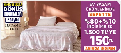 Madame Coco ürünlerinde Sepette %80 İndirime Ek %10 İndirim + 1500TL 'ye 150 TL kupon