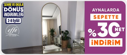 Effe Yapı Dekor aynalarda Sepette %30 net indirim
