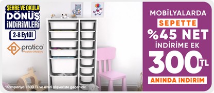 Pratico mobilyalarda Sepette %45 net indirim + 1.500 tl'ye 300 tl kupon