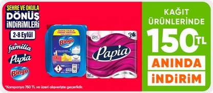 Kağıt ürünlerinde 150 TL anında indirim