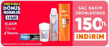 Elidor,Clear,Rexona 750 TL'ye 150 TL İndirim
