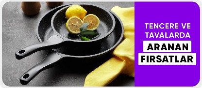 Tencere ve Tavalarda Özel Fırsatlar