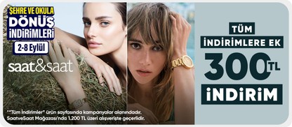 SaatveSaat Mağazası Tüm İndirimlere Ek 1200 TL Üzeri 300 TL İndirim