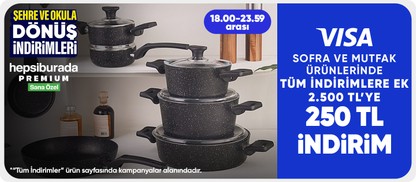 Sofra ve Mutfak Ürünlerinde 2500 TL'ye 250 TL İndirim