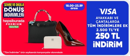 "Ayakkabı ve çantalarda tüm indirimlere ek 2.500 TL'ye 250 TL indirim  Acele et kaçırma "