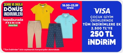 Çocuk giyim ürünlerinde tüm indirimlere ek 2.500 TL'ye 250 TL indirim