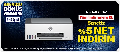 Yazıcılarda Tüm İndirimlere Ek Sepette %5 Net İndirim