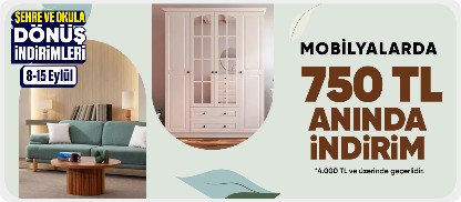 Mobilyalarda 750 tl anında indirim