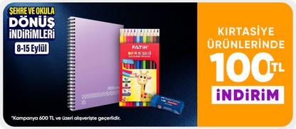 Kırtasiye Ürünlerine Özel  600 TL'ye 100 TL İndirim