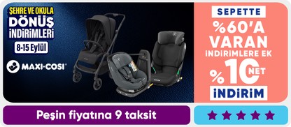 Maxi-Cosi Bebek Araç Gereçlerinde Sepette %60 a Varan % + Sepette 10% Net İndirim