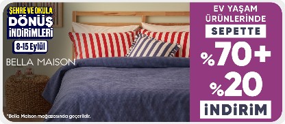 Bella Maison Mağazasında Sepette %70+%20 İndirim	