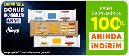 Kağıt ürünlerinde 100 TL anında indirim*