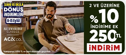 2 ve üzerine %10 indirime ek  1.000 TL'ye 250 TL indirim 