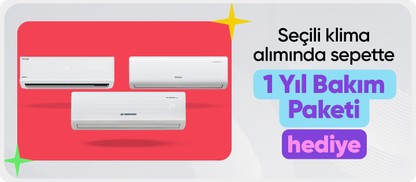 Seçili klima alımında  sepette 1 Yıl Bakım Paketi hediye