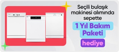 Seçili bulaşık makinesi alımında  sepette 1 Yıl Bakım Paketi hediye