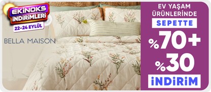 Bella Maison Ürünlerinde Sepette %70+%30 İndirim