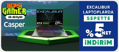 Casper Excalibur Laptoplarda Sepette %5 Net İndirim 