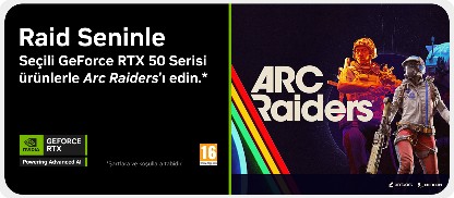 Raid Seninle  Seçili ARC Raiders’ı edin  GeForce RTX 50 Serisi.*