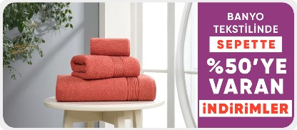 Banyo Tekstilinde Sepette %50'ye Varan İndirim