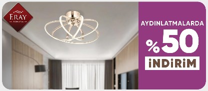 Eray Aydınlatma Ürünlerinde %50 İndirim