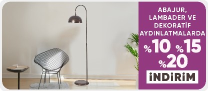 Abajur, Lambader ve Dekoratif Aydınlatmalarda %10-%15-%20 İndirim Fırsatı