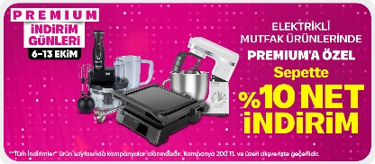 Premium'a Özel Elektrikli Mutfak Ürünlerinde Sepette %10 İndirim